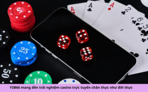 YSB66 mang đến trải nghiệm casino trực tuyến chân thực như đời thực